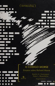 Cover of: O código morse: ensaios sobre Richard Morse