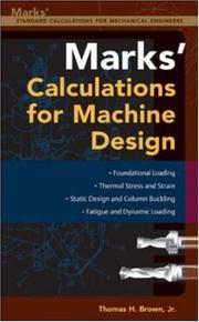 Marks' calculations for machine design by Thomas H. Brown