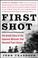 Cover of: First Shot