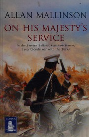 Cover of: On His Majesty's service by Allan Mallinson