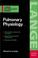 Cover of: Pulmonary Physiology (Lange Physiology)