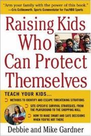 Cover of: Raising Kids Who Can Protect Themselves