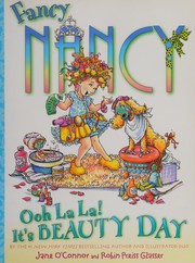 Ooh La La! It's Beauty Day (Fancy Nancy) by Jane O'Connor