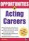 Cover of: Opportunities in acting careers