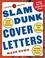 Cover of: Slam Dunk Cover Letters