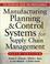 Cover of: MANUFACTURING PLANNING AND CONTROL SYSTEMS FOR SUPPLY CHAIN MANAGEMENT 