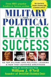 Cover of: Military and Political Leaders & Success : 55 Top Military and Political Leaders & How They Achieved Greatness