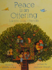 Cover of: Peace is an offering: La paz es una ofrenda