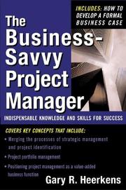 Cover of: The Business Savvy Project Manager by Gary R. Heerkens
