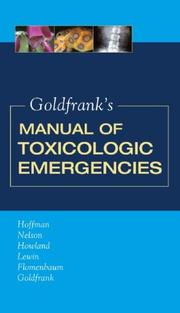 Cover of: Goldfrank's Manual of Toxicologic Emergencies by Robert S. Hoffman, Lewis S. Nelson, Mary Ann Howland, Neal A. Lewin, Neal E. Flomenbaum, Lewis R. Goldfrank