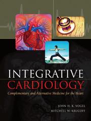 Cover of: Integrative Cardiology by John H.K. Vogel, Mitchell W. Krucoff