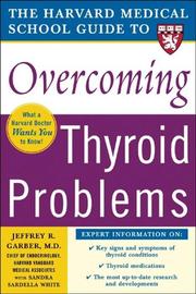 Cover of: The Harvard Medical School guide to overcoming thyroid problems