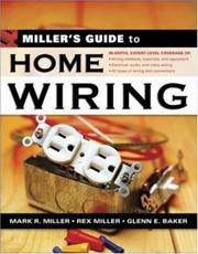 Cover of: Miller's Guide to Home Wiring by Mark R. Miller, Rex Miller, Glenn E. Baker