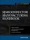 Cover of: Semiconductor Manufacturing Handbook (McGraw-Hill Handbooks)