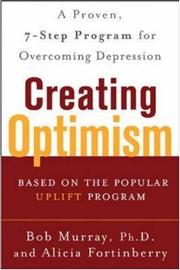 Cover of: Creating Optimism by Bob Murray, Alicia Fortinberry