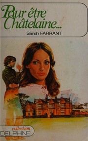 Cover of: Pour être châtelaine: roman