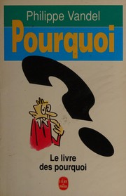 Cover of: Pourquoi?