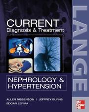 Cover of: Current Essentials of Diagnosis & Treatment in Nephrology & Hypertension | Allen R. Nissenson