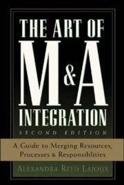 Cover of: The Art of M&A Integration 2nd Ed by Alexandra Reed Lajoux
