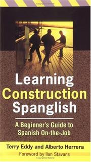 Cover of: Learning construction Spanglish: a beginner's guide to Spanish on-the-job