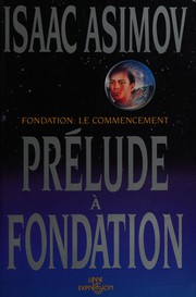 Cover of: Prélude à fondation