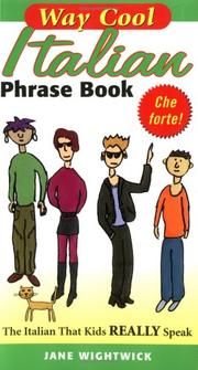 Cover of: Way cool Italian phrase book: the Italian that kids really speak