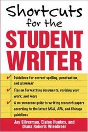 Cover of: Shortcuts for the Student Writer by Jay Silverman, Elaine Hughes, Diana Roberts Wienbroer
