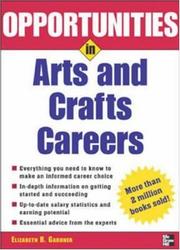 Cover of: Opportunities in Arts & Crafts Careers, revised edition (Opportunities in)