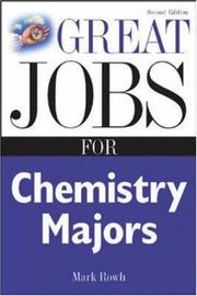 Cover of: Great Jobs for Chemistry Majors, Second ed. (Great Jobs Series) by Mark Rowh, Mark Rowh