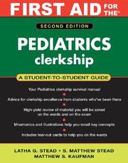 Cover of: First Aid for the Pediatrics Clerkship (First Aid) by Latha Stead, S. Matthew Stead, Matthew S. Kaufman