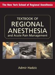 Cover of: Textbook of Regional Anesthesia and Acute Pain Management by Admir Hadzic