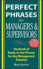 Cover of: Perfect Phrases for Managers and Supervisors: Hundreds of Ready-to-Use Phrases for Any Management Situation (Perfect Phrases)
