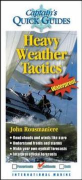 Cover of: Heavy Weather Sailing (Captain's Quick Guides)