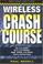 Cover of: Wireless Crash Course, Second Edition