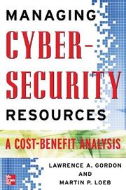 Cover of: Managing Cybersecurity Resources: A Cost-Benefit Analysis (The Mcgraw-Hill Homeland Security Series)