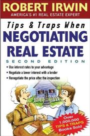 Cover of: Tips & Traps When Negotiating Real Estate (Tips & Traps)