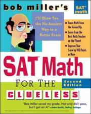 Cover of: Bob Miller's SAT Math for the Clueless, 2nd ed (Bob Miller's Clueless Series)