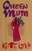 Cover of: Queen mum