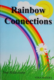 Cover of: Rainbow connections: true reflections