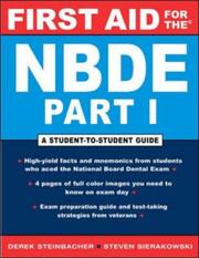 Cover of: First Aid for the NBDE Part I (First Aid) by Derek M. Steinbacher, Steven R. Sierakowski, Derek M. Steinbacher, Steven R. Sierakowski