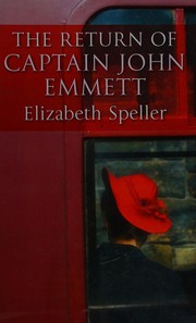 Cover of: The return of Captain John Emmett by Elizabeth Speller
