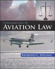 Fundamentals of Aviation Law by Raymond C. Speciale