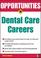 Cover of: Opportunities in dental care careers