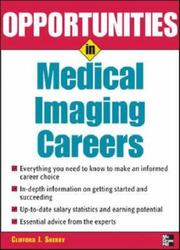 Cover of: Opportunities in medical imaging careers by Clifford J. Sherry