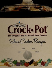 Cover of: Rival Crock Pot: the original and #1 brand slow cooker