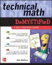 Cover of: Technical Math Demystified | Stan Gibilisco