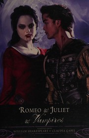 Cover of: Romeo & Juliet & vampires