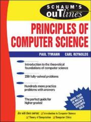 Cover of: Schaum's Outline of Principles of Computer Science (Schaum's Outlines) by Carl Reynolds, Paul Tymann