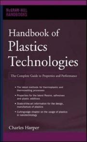 Cover of: Handbook of Plastics Technologies (McGraw-Hill Handbooks) | Charles A. Harper