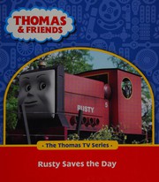 Cover of: Rusty saves the day by W Awdry, Britt Allcroft